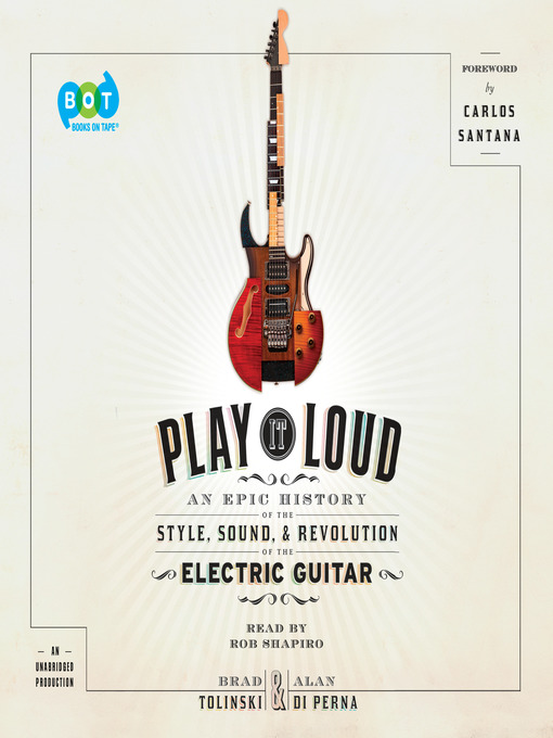 Title details for Play It Loud by Brad Tolinski - Available